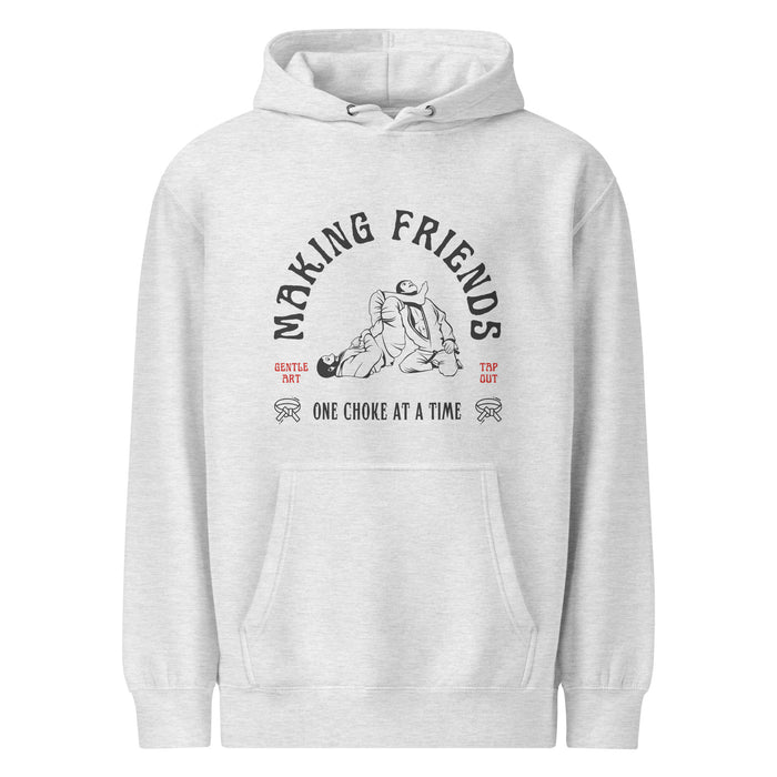 BJJ Making Friends One Choke At A Time Jiu Jitsu Hoodie