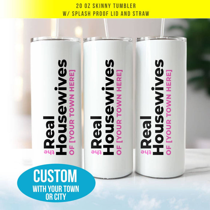 The Real Housewives “Of Chippewa Valley” Tumbler